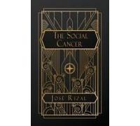 The Social Cancer
