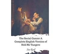 The Social Cancer A Complete English Version of Noli Me Tangere