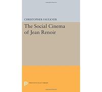 The Social Cinema Of Jean Renoir