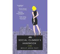 The Social Climber's Handbook: A Novel