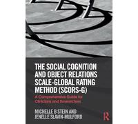 The Social Cognition and Object Relations Scale-Global Rating Method (SCORS-G)
