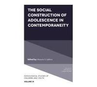 The Social Construction Of Adolescence In Contemporaneity
