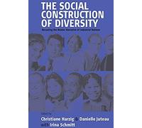 The Social Construction Of Diversity
