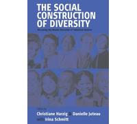 The Social Construction Of Diversity