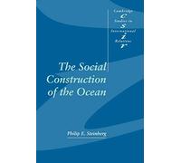 Philip E. Steinberg – The Social Construction of the Ocean
