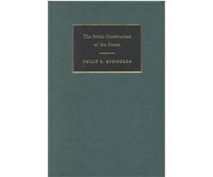 The Social Construction of the Ocean, Cambridge Studies in International Relations Philip E. Steinberg (Auteur)