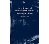 The Social Context Of Economic Change In Britain