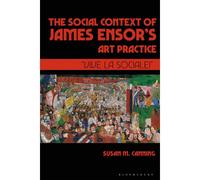 The Social Context Of James Ensor's Art Practice
