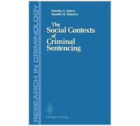 The Social Contexts Of Criminal Sentencing