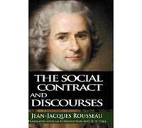The Social Contract and Discourses Jean-Jacques Rousseau (Auteur)