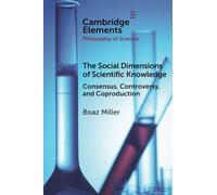The Social Dimensions of Scientific Knowledge