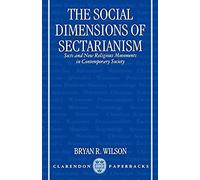 The Social Dimensions Of Sectarianism