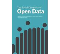 The Social Dynamics Of Open Data