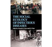 The Social Ecology of Infectious Diseases
