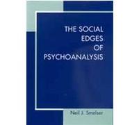 The Social Edges of Psychoanalysis Neil J. Smelser (Auteur)