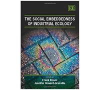 The Social Embeddedness Of Industrial Ecology