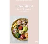 The Social Food - Carnet de recettes à la maison Shirley Garrier (Auteur), Mathieu Zouhairi (Auteur)
