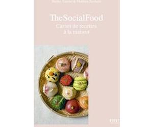 The Social Food - Carnet de recettes à la maison Shirley Garrier (Auteur), Mathieu Zouhairi (Auteur)