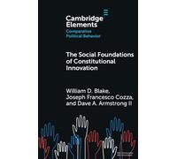 The Social Foundations of Constitutional Innovation