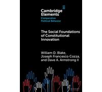 The Social Foundations of Constitutional Innovation - William D. Blake - Cambridge University Press - ebook (ePub) - Livre