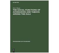 The Social Functions of Avoidances and Taboos among the Zulu Otto Friedrich Raum (Auteur)