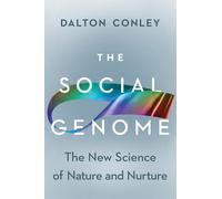 The Social Genome: The New Science of Nature and Nurture