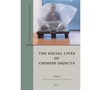 The Social Lives Of Chinese Objects
