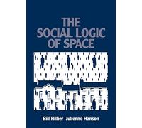 The Social Logic of Space