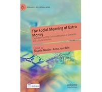 The Social Meaning of Extra Money: Capitalism and the Commodification of Domestic and Leisure Activities