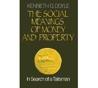 The Social Meanings Of Money And Property