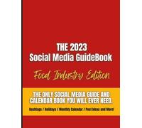 The Social Media Guidebook And Calendar For The Food & Beverage Industry