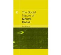 The Social Nature of Mental Illness by Dr. Leonard Bowers Bowers, Len (Auteur)