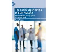 The Social Organization Of Best Practice