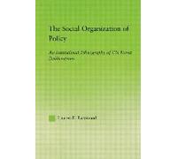 The Social Organization Of Policy
