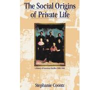 The Social Origins Of Private Life