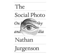 The Social Photo: On Photography and Social Media