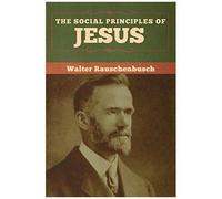 The Social Principles Of Jesus