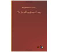 The Social Principles Of Jesus