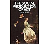 The Social Production Of Art