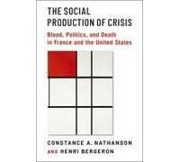 The Social Production Of Crisis