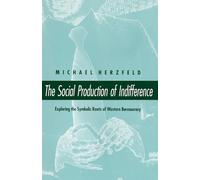 The Social Production of Indifference