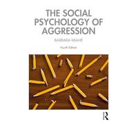The Social Psychology of Aggression