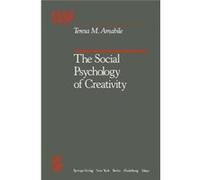 The Social Psychology Of Creativity Teresa M Amabile, (Auteur)