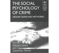 The Social Psychology of Crime, Offender Profiling Series, Vol. 111