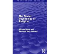 The Social Psychology Of Religion (Psychology Revivals)
