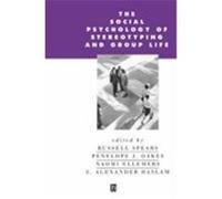 The Social Psychology of Stereotyping and Group Life