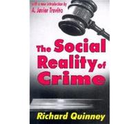 The Social Reality of Crime by Richard Quinney Richard Quinney (Auteur)
