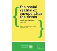 The Social Reality of Europe After the Crisis by Sage & Daniel & Lecturer in Sociology and Social Policy Sage Daniel Lecturer in Sociology and Social Policy (Auteur)