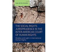 The Social Rights Jurisprudence In The Inter-American Court Of Human Rights