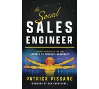 The Social Sales Engineer: Timeless Principles For Achieving Thought Leadership